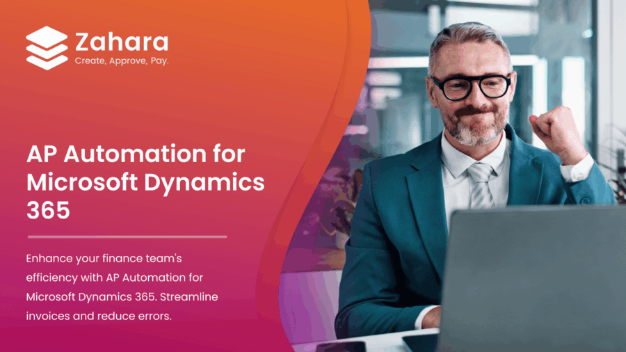 A man in business attire smiles and raises his fist in front of a laptop. Promo text promotes AP Automation for Microsoft Dynamics 365 by Zahara.